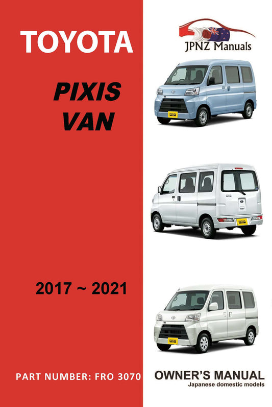 Toyota – Pixis Van Owners User Manual In English | 2017 – 2021 (Part N.o 3070)