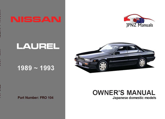 Nissan – Laurel Owners User Manual In English | 1989 – 1993 (Part N.o 104)