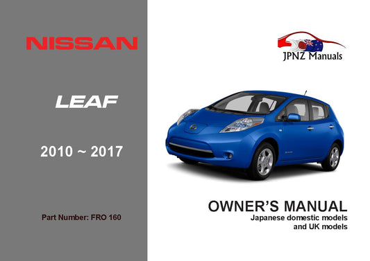 Nissan – Leaf Owners User Manual In English | 2010 – 2017 (Part N.O 160)