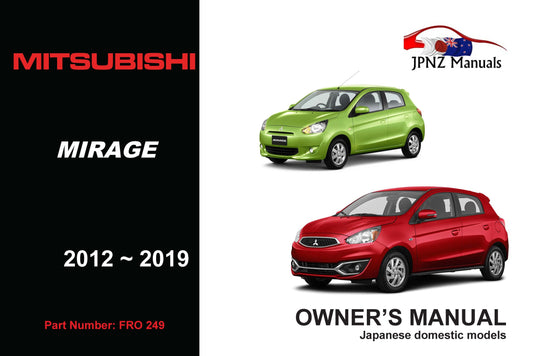 Mitsubishi – Mirage owners user manual in English | 2012 – 2019 (Part No 249)