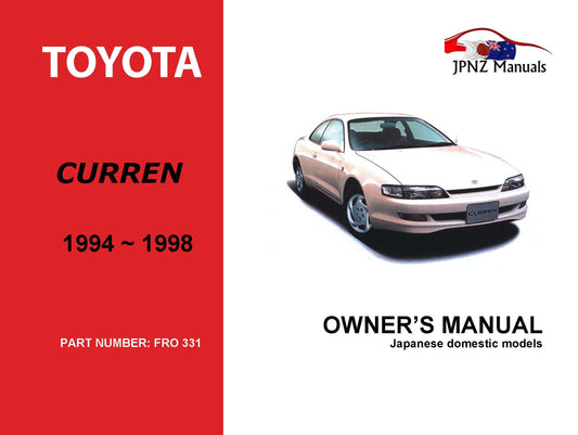 Toyota – Curren Owner’s User Manual In English | 1994 – 1998 (Part N.o 331)