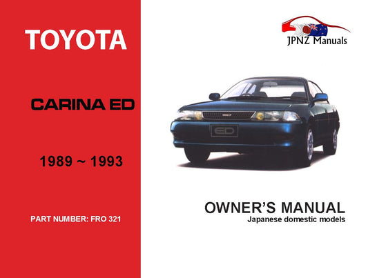 Toyota – Carina ED Car Owners User Manual In English | 1989 – 1993 (Part N.o 321)