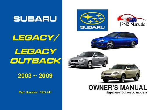 Subaru Legacy / Legacy Outback owners user manual in English | 2003 – 2009 (Part N.O 411)