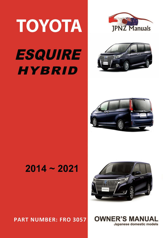 Toyota – Esquire Hybrid car owners user manual in English | 2014 – 2021 (Part N.O 3057)