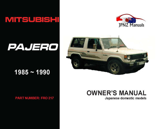 Mitsubishi – Pajero Owner’s User Manual In English | 1985 – 1990 (Part N.o 217)