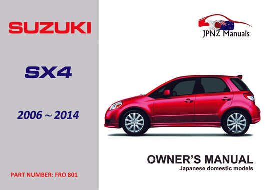 Suzuki – SX4 Owners user Manual In English 2006~2014 (Part N.O 801)