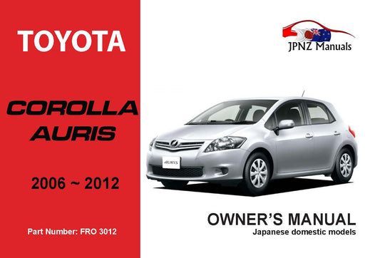 Toyota – Corolla / Auris owners user manual in English | 2006 – 2012 (Part N.o 3012)