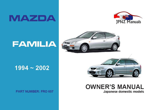 Mazda – Familia car owners user manual in English | 1994 – 2002 (Part N.o 607)