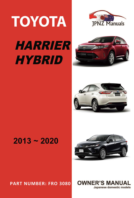 Toyota Harrier Hybrid Car Owners User Manual In English | 2013 – 2020 (Part N.o 3080)