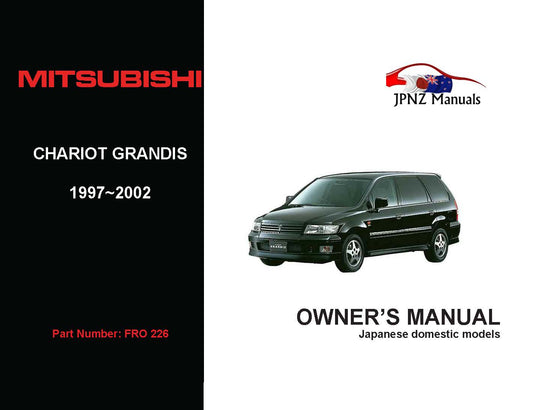 Mitsubishi – Chariot Grandis Owner’s User Manual In English | 1997 – 2003 (Part N.o 226)