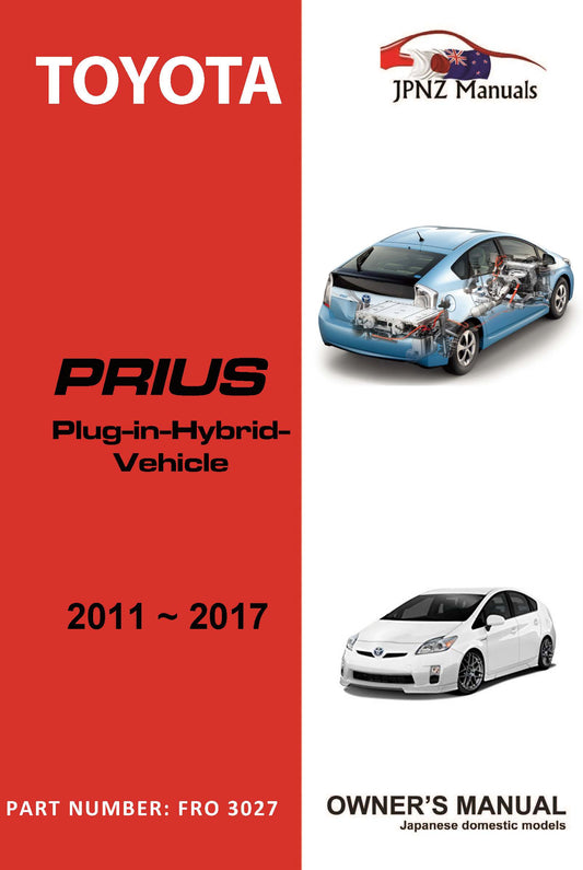 Toyota – Prius Plug in Hybrid (PHV) owners user manual in English | 2011 – 2017 (Part N.O 3027)