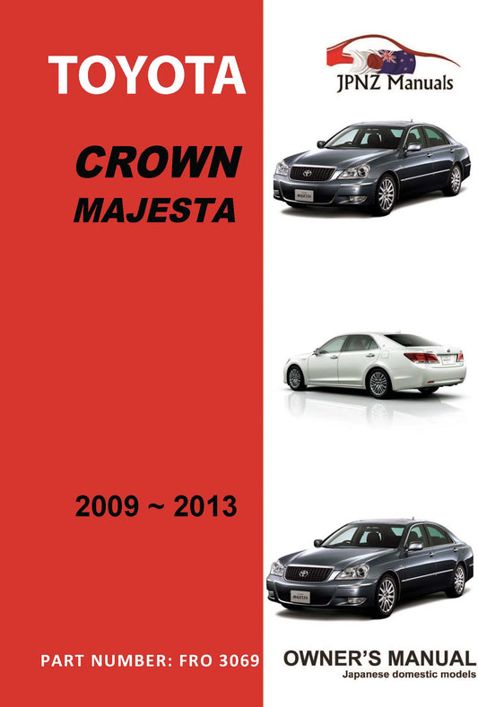 Toyota – Crown Majesta Car Owners User Manual In English | 2009 – 2013 (Part N.o 3069)