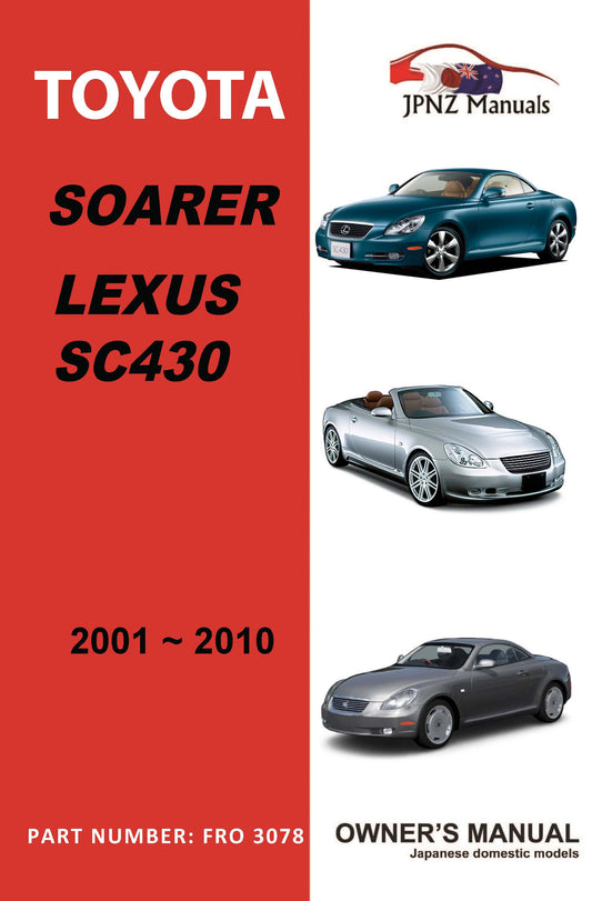 Toyota – Soarer / Lexus SC430 Owners User Manual In English | 2001 – 2010 (Part N.o 3078)