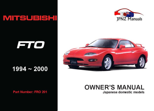 Mitsubishi – FTO Car Owners User Manual In English | 1994 – 2000 (Part N.o 201)