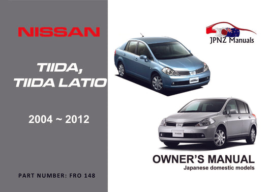 Nissan – Tiida / Tiida Latio Owners User Manual In English | 2004 – 2012 (Part N.o 148)