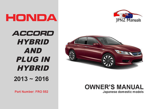 Honda – Accord Hybrid and Plug in Hybrid car user owners manual in English | 2013 – 2016 ( Part N.O 552)