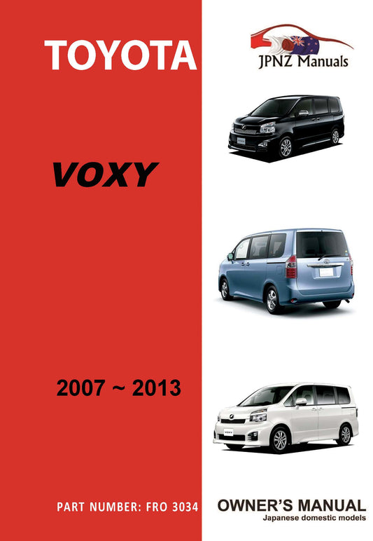 Toyota – Voxy owners user manual in English | 2007 – 2013 ( Part N.O 3034)