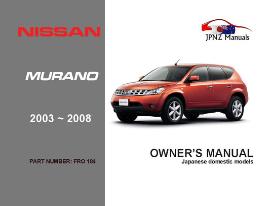 Nissan – Murano Owners User Manual In English | 2003 – 2008 | Z50 (Part N.o 184)