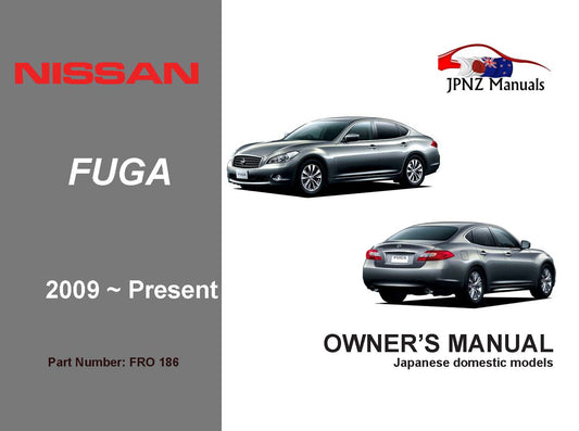 Nissan – Fuga Y51 Owners User Manual in English | 2009 – present (Part No 186)