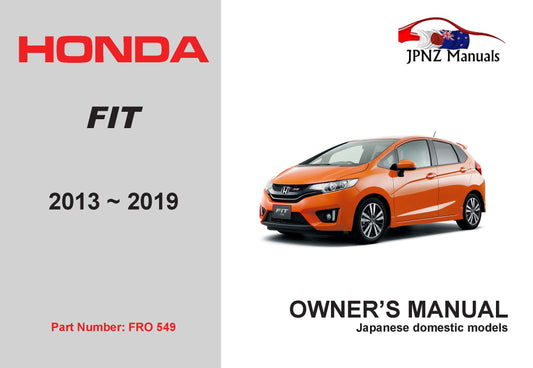 Honda – Fit car owners user manual in English | 2013 – 2019 (Part No 549)