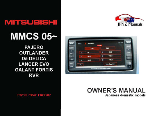 Mitsubishi – MMCS 2005 ~ Outlander / Galant Fortis / RVR / D5 Delica / Pajero / EVO10 In English (Part N.o 207)