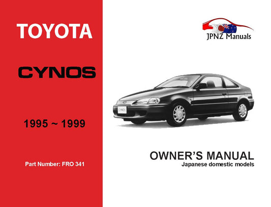 Toyota – Cynos Owner’s User Manual In English | 1995 – 1999 (Part N.o 341)