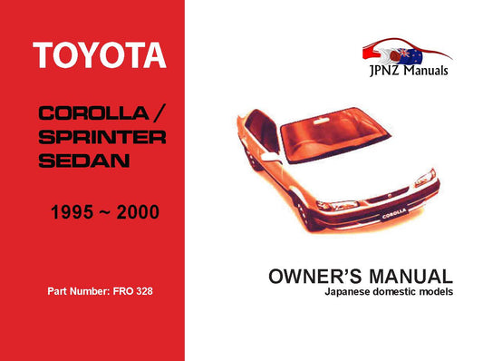 Toyota – Corolla / Sprinter Sedan Owners User Manual In English | 1995 – 2000 (Part N.o 328)