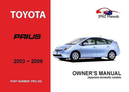 Toyota – Prius Owner’s User Manual In English | 2003 – 2009 (Part N.o 398)