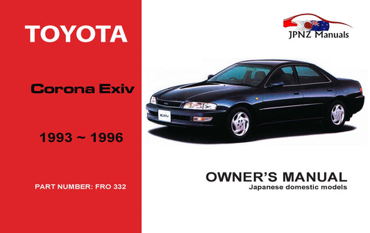 Toyota – Corona Exiv Car Owners User Manual In English | 1993 – 1996 (Part N.o 332)