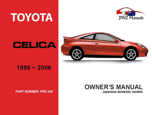 Toyota – Celica Owners User Manual In English | 1999 – 2006 (Part N.o 344)