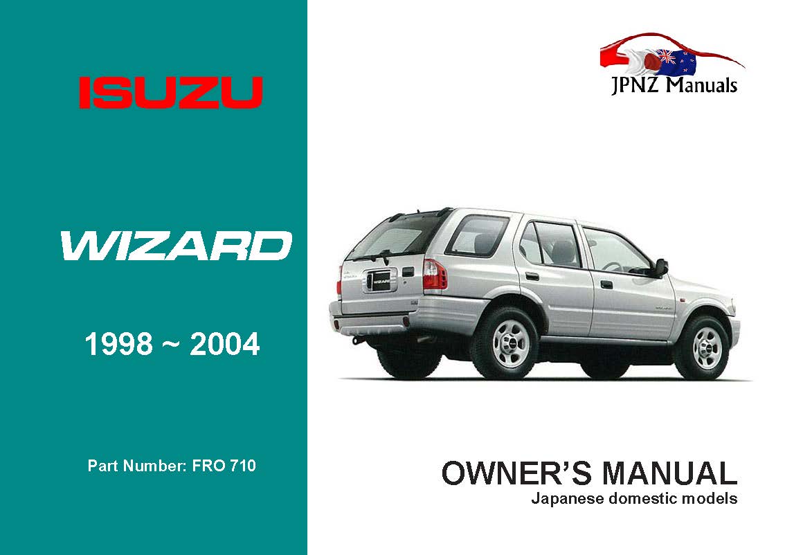 Isuzu – Wizard Owners User Manual In English | 1998 – 2004 (Part N.o 710)