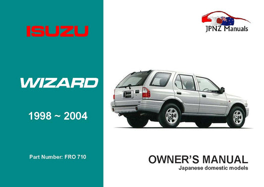 Isuzu – Wizard Owners User Manual In English | 1998 – 2004 (Part N.o 710)