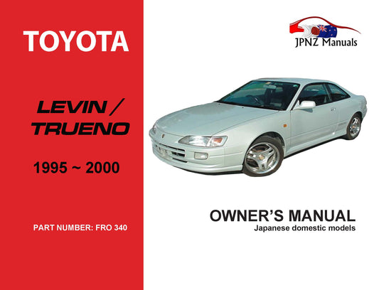 Toyota – Levin / Trueno Car Owners User Manual In English | 1995 – 2000 (Part N.o 340)