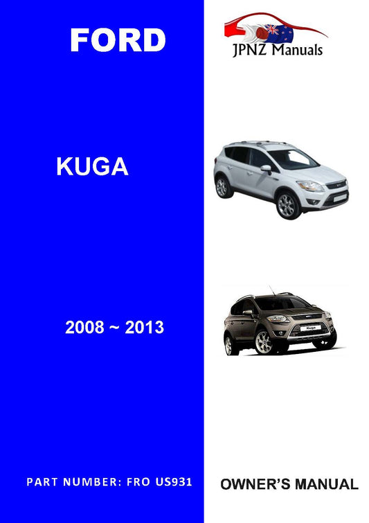 Ford – Kuga user owners manual in English | 2008 – 2013 ( Part N.O US931)