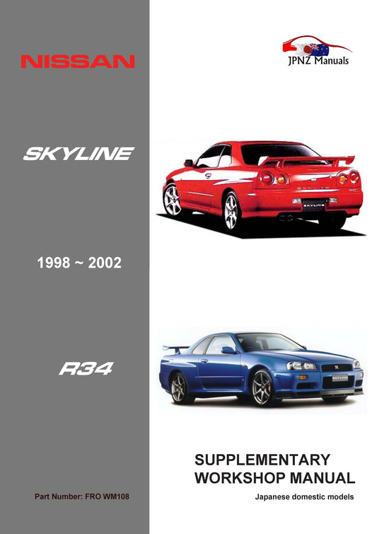 Nissan – Skyline R34 car suppliment workshop manual in English | 1998 – 2002 (Part N.o WM108)