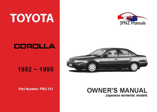 Toyota – Corolla Sedan Owner’s User Manual In English | 1992 – 1995 (Part N.o 313)