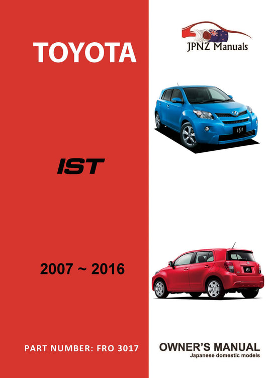 Toyota – Ist car owners user manual in English | 2007 – 2016 (Part N.O 3017)