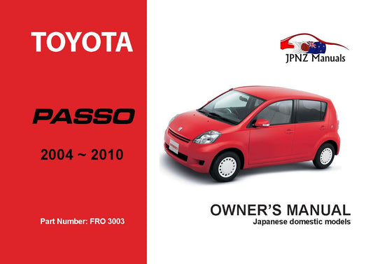 Toyota – Passo Car Owners User Manual In English | 2004 – 2010 (Part N.o 3003)