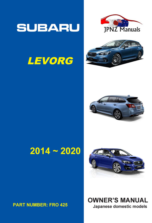 Subaru Levorg owners user manual in English | 2014 – 2020 (Part N.o 425)