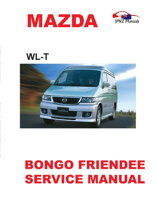 Mazda Bongo / Friendee Workshop Service Manual In English |1995 ~2006 | WL-T (Part N.o WM613)