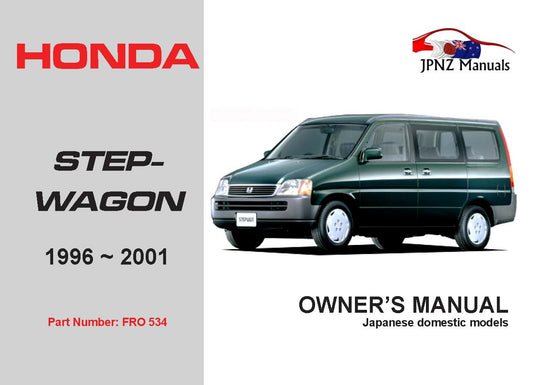 Honda – Stepwgn (Stepwagon) Owners user Manual In English 1996 – 2001 (Part N.o 534)