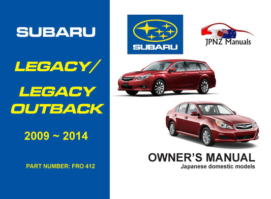 Subaru Legacy / Legacy Outback Owners User Manual In English | 2009 – 2014 (Part N.O 412)