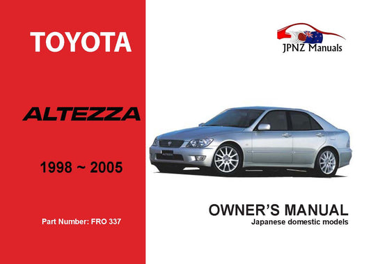 Toyota – Altezza Car Owners User Manual In English | 1998 – 2005 (Part N.o 337)