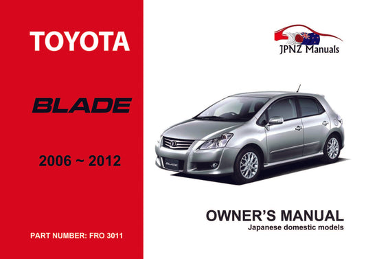 Toyota – Blade Owner’s User Manual In English | 2006 – 2012 (Part N.o 3011)