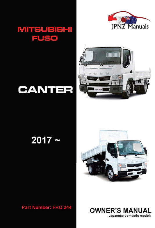 Mitsubishi Fuso – Canter Truck owners user manual in English | 2017 – Current (Part N.O 244)