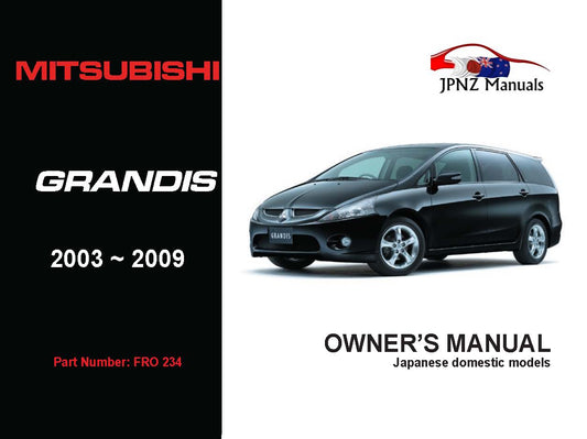 Mitsubishi – Grandis Owners User Manual In English | 2003 – 2009 (Part N.o 234)