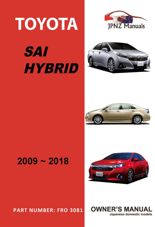 Toyota Sai Hybrid Car Owners User Manual In English | 2009 – 2018 (Part N.o 3081)