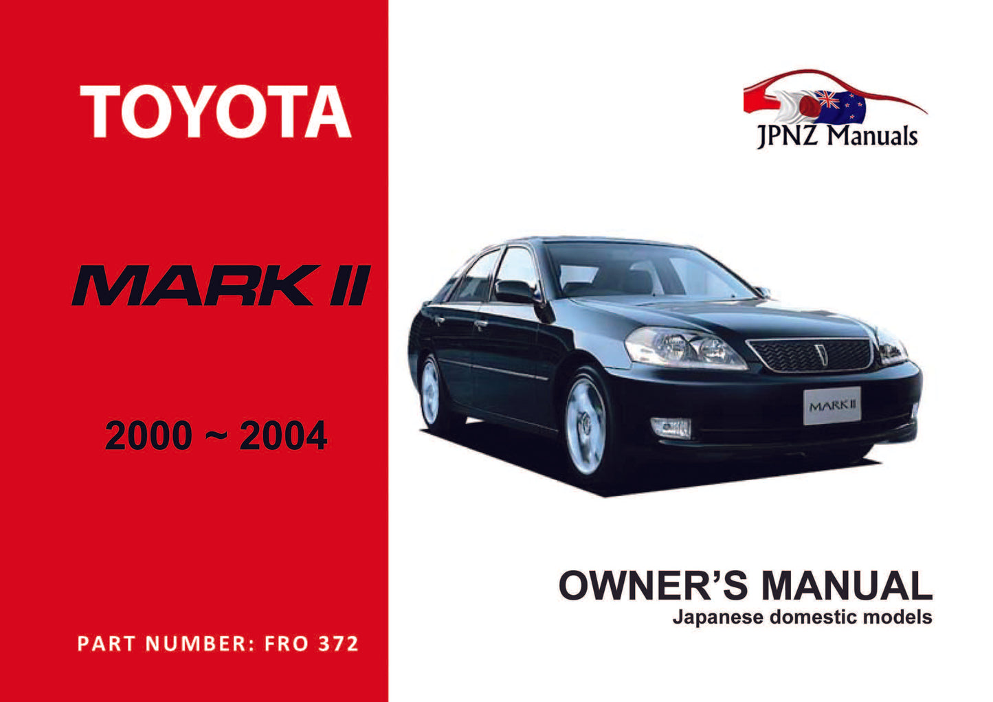 Toyota – Mark II Car Owners User Manual In English | 2000 – 2004 (Part N.o 372)