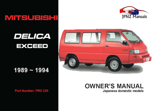 Mitsubishi – Delica Exceed Car Owners User Manual In English | 1989 – 1994 (Part N.o 229)