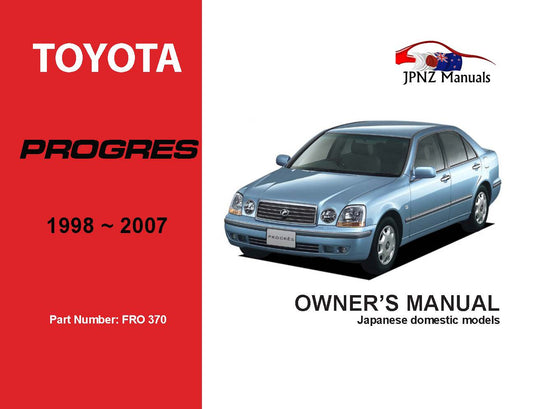 Toyota – Progres Car Owners User Manual In English | 1998 – 2007 (Part N.o 370)